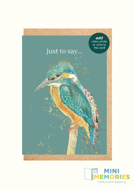 Just to Say Kingfisher QR Card - Add Video, Photo or Voice to this card