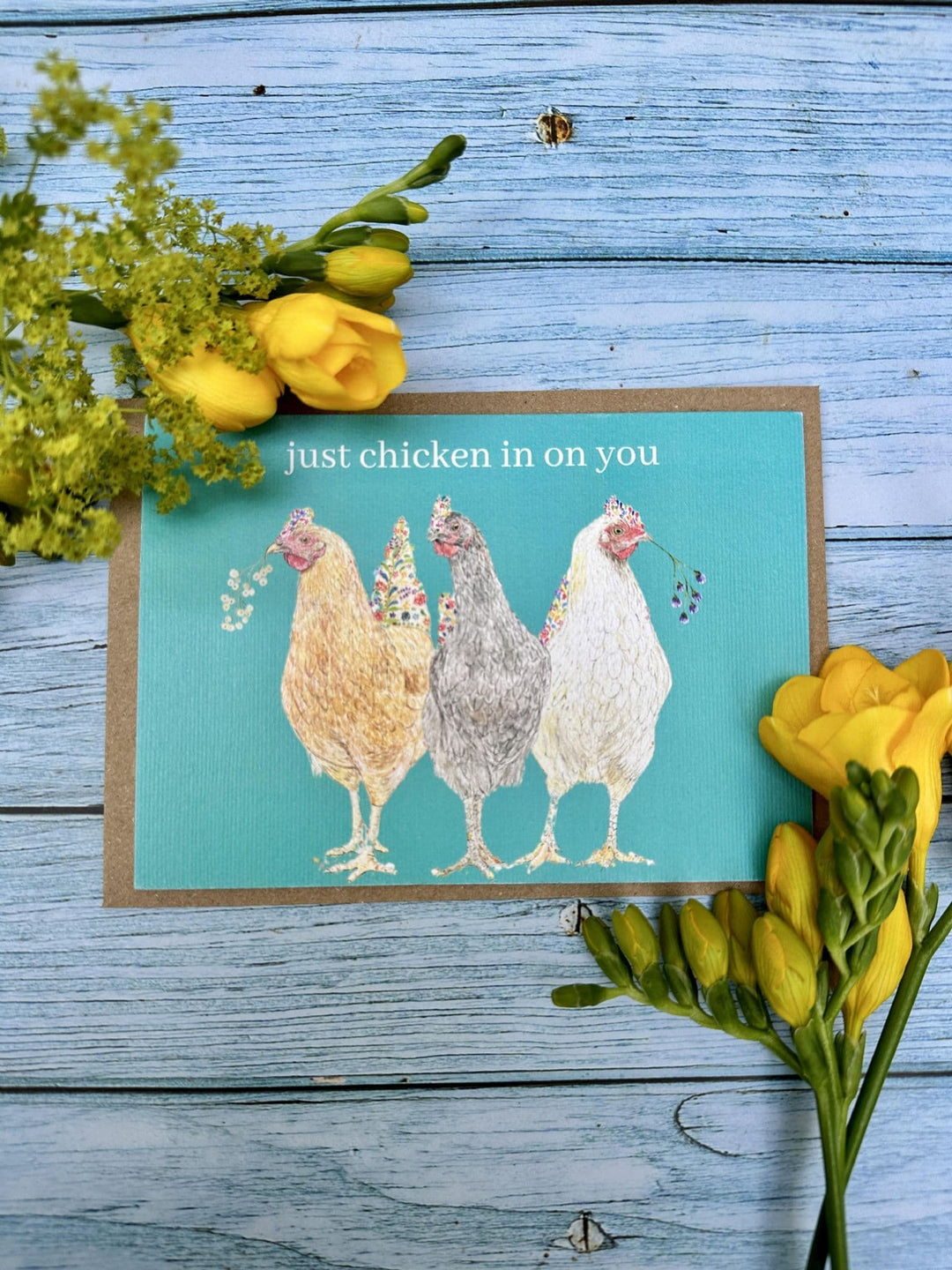 JUST CHICKEN IN ON YOU ECO CARD